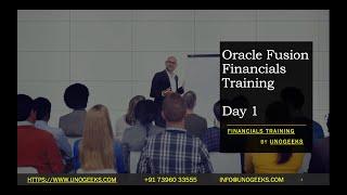 Oracle Fusion Financials Training Demo Day 1 | oracle fusion financials tutorial for beginners