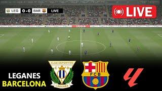 LIVE : Leganes vs Barcelona | La Liga 2024/25 | Full Match Streaming