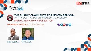 The Supply Chain Buzz 10/10 with guest host Kevin L Jackson