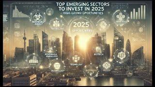 Top Emerging Sectors to Invest in 2025 | High-Growth Opportunities