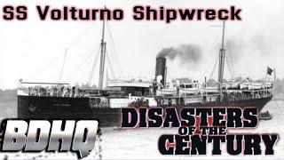 Disasters of the Century | SS Volturno Ship Wreck