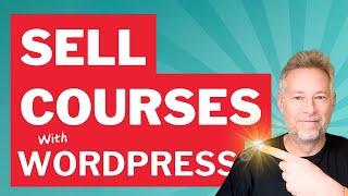 How to Sell Courses with WordPress 