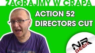 Zagrajmy w crapa #70 - Action 52 - Director's Cut (Najgorsze gry wg NRGeeka)