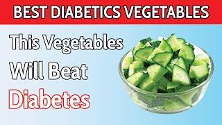 Top 9 BEST Vegetables Diabetics MUST Eat ( Lower Blood Sugar )