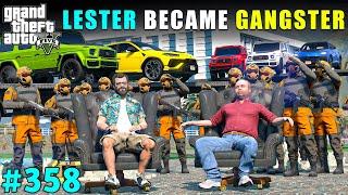 MICHAEL AND LESTER BECOME GANGSTER OF LOS SANTOS | GTA V GAMEPLAY #358 | GTA 5