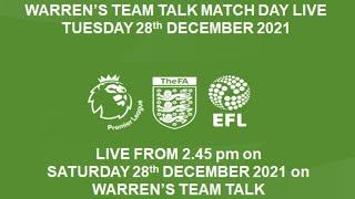 Warren's Team Talk Match Day Live