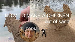 How to make a CHICKEN out of sand