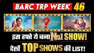 BARC TRP I WEEK 46: This show became No.1