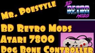 Mr. Poestyle : BD Retro Mods Atari 7800 Dog Bone Controller