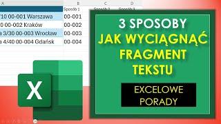 Excel JAK WYCIĄGNĄĆ FRAGMENT TEKSTU