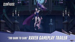 MultiVersus - Official Raven “Too Dark to Care” Gameplay Trailer