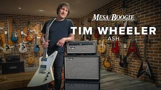 Tim Wheeler (Ash) - My MESA/Boogie Story