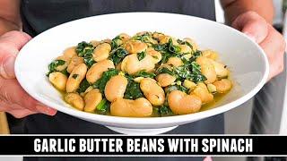 Garlic Butter Beans with Spinach | HEALTHY & Delicious 20 Minute Recipe