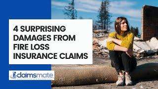 4 Surprising Damages From Fire Loss Insurance Claims | ClaimsMate