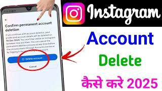 Instagram Account Delete Kaise Kare Permanently | How To Delete Instagram Account Permanently 2025