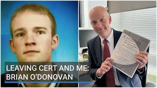 Leaving Cert and Me: Brian O'Donovan