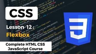 CSS Flexbox MasterClass | Complete HTML CSS JavaScript Course