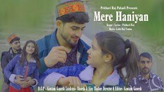 New Dogri Song || Mere Haniyan || Official Video out Now || Prithvi Raj Pahadi Ramban Bhatni 2024