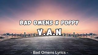 Bad Omens X Poppy - V.A.N (Lyrics) 