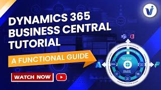 Microsoft Dynamics 365 Business Central Tutorial: A Functional Guide || Visualpath