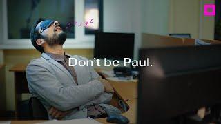 Don't be Paul. | an iorad film
