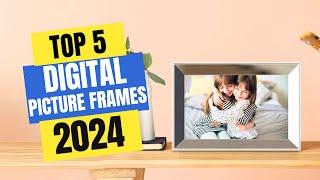 Best Digital Picture Frames 2024 | Which Digital Picture Frame Should You Buy in 2024?