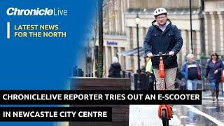 ChronicleLive reporter tries out an e-scooter in Newcastle city centre