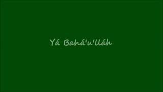 Yá Bahá'u'lláh- Entoação