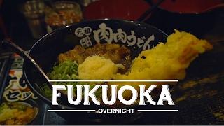 Best Things To Do in Fukuoka - Overnight City Guide