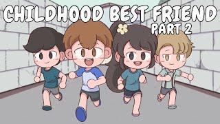 CHILDHOOD BEST FRIEND PART 2 | Pinoy Animation