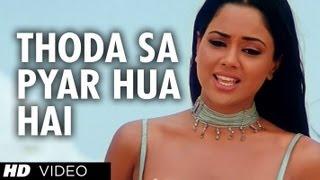 Thoda Sa Pyar Hua Hai [Full Song] Maine Dil Tujhko Diya