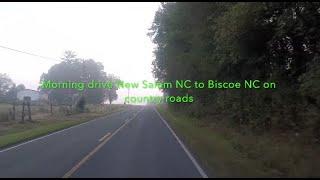 NORTH CAROLINA BACKROADS - Morning drive New Salem NC to Biscoe NC on country roads - ASMR