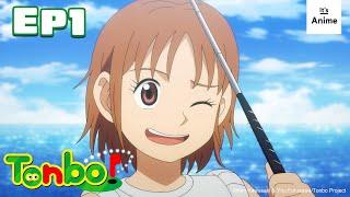 Full Episode 01 | Tonbo! | It's Anime［Multi-Subs］