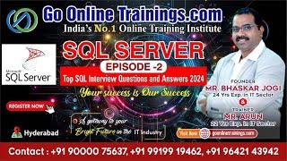 Top SQL Interview Questions and Answers [2024] | Bhaskar Jogi | Go Online Trainings | Episode:02