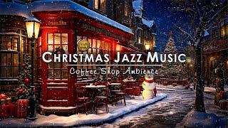 Smooth Christmas Jazz Music with Snowing Ambience to Relax  Cozy Christmas Coffee Shop Ambience