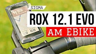 Sigma ROX EVO 12.1  E-Bike Display | Navi & Fitness | Radcomputer