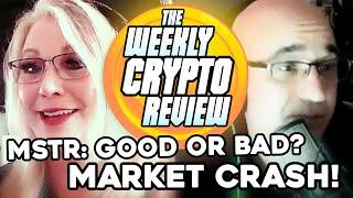 MSTR: Good for Crypto? Market Crash and More | Crypto Review December 19th, 2024