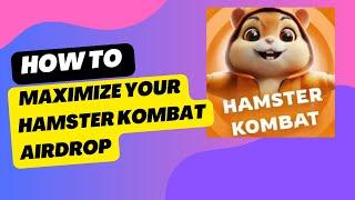 How to Maximize Your Hamster Kombat Airdrop – Earn Big with $HAMSTER!