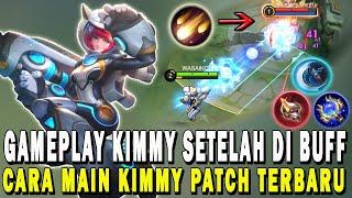 CARA MAIN KIMMY PATCH TERBARUGAMEPLAY KIMMY BUFFBUILD KIMMY TERSAKITTUTORIAL KIMMY BUFF - MLBB