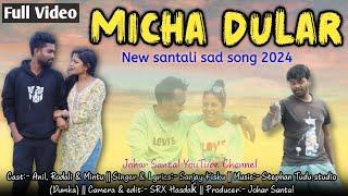 MICHA DULAR || New Santali Video song 2024 || Stephan Tudu || (Full Video) ||  Santali Video