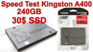 Affordable 30$ SATA SSD Kingston A400 240GB Speed Test