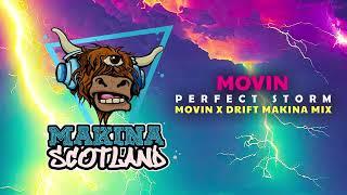 Movin - Perfect Storm (Movin X Drift Makina Mix)