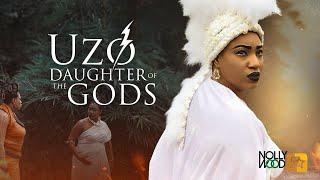 Uzo Daughter Of The Gods | An Amazing Epic Movie BASED ON A TRUE LIFE STORY - African Movies