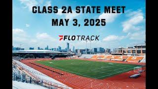 Class 2A State Track Meet (FloTrack)
