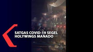 Satgas COVID-19 Segel Holywings Manado