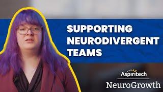 How to Support Neurodivergent Teams at Work | Introducing NeuroGrowth by Aspiritech