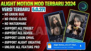 ALIGHT MOTION MOD TERBARU 2024 || VERSI 5.0.271 SUPPORT ALL PRESET | SUPPORT LOGIN