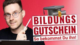 Bildungsgutschein bekommen: So bekommst Du 100% Deiner Weiterbildung finanziert