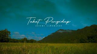 Jeffry Lawerance - Takat Pengidup (Official Music Video)