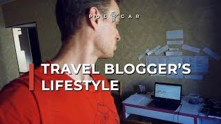 TRAVEL BLOGGER'S LIFESTYLE